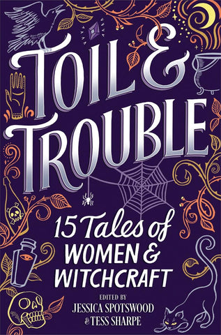 Toil & Trouble