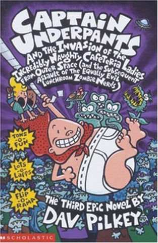 Captain Underpants and the Invasion of the Incredibly Naughty Cafeteria Ladies From Outer Space