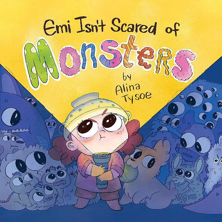 afraid of the monsters Emi Isn't Scared of Monsters – Books of Wonder