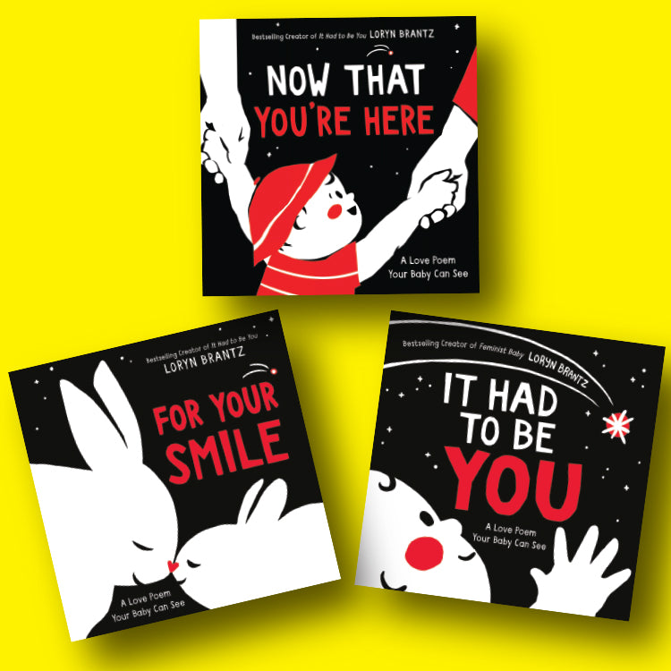 Loryn Brantz's Black-and-White Board Book Collection! It Had to Be You, For Your Smile, Now That You're Here