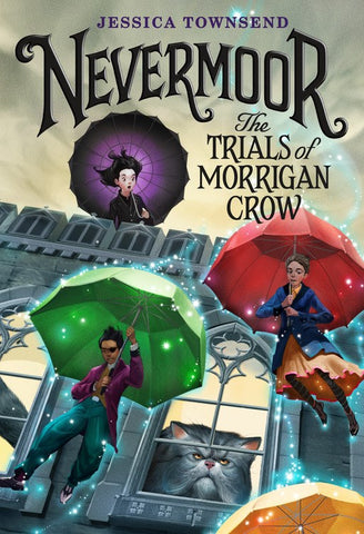 Nevermoor: The Trials of Morrigan Crow*