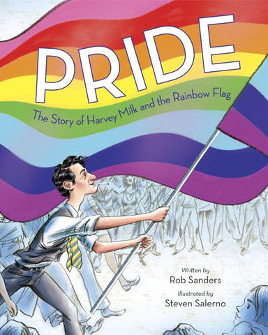 PRIDE: The Story of Harvey Milk and the Rainbow Flag