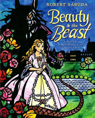 Beauty & the Beast: A Pop-up Book